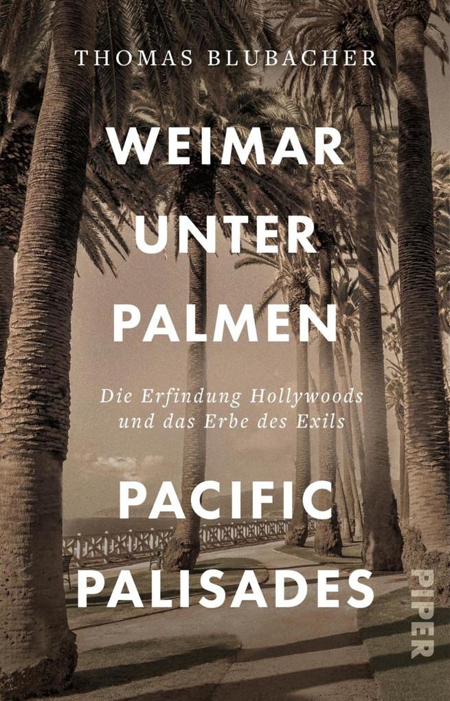 Produktbild: Weimar unter Palmen - Pacific Palisades | Thomas Blubacher