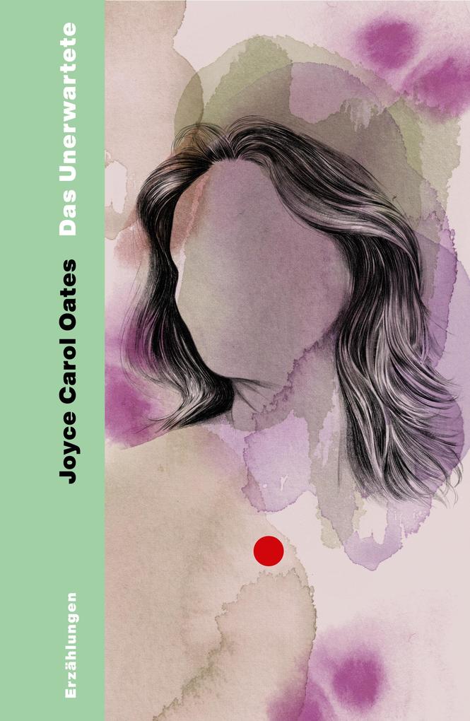 Produktbild: Das Unerwartete | Joyce Carol Oates