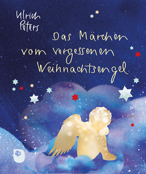 Produktbild: Das Märchen vom vergessenen Weihnachtsengel | Ulrich Peters