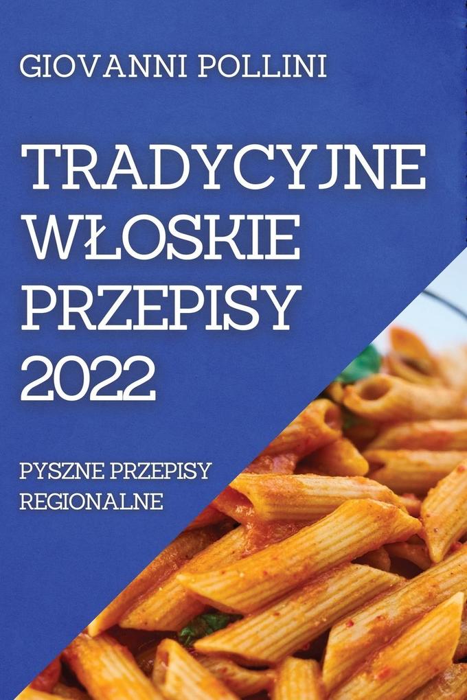 Produktbild: TRADYCYJNE WOSKIE PRZEPISY 2022 | Giovanni Pollini