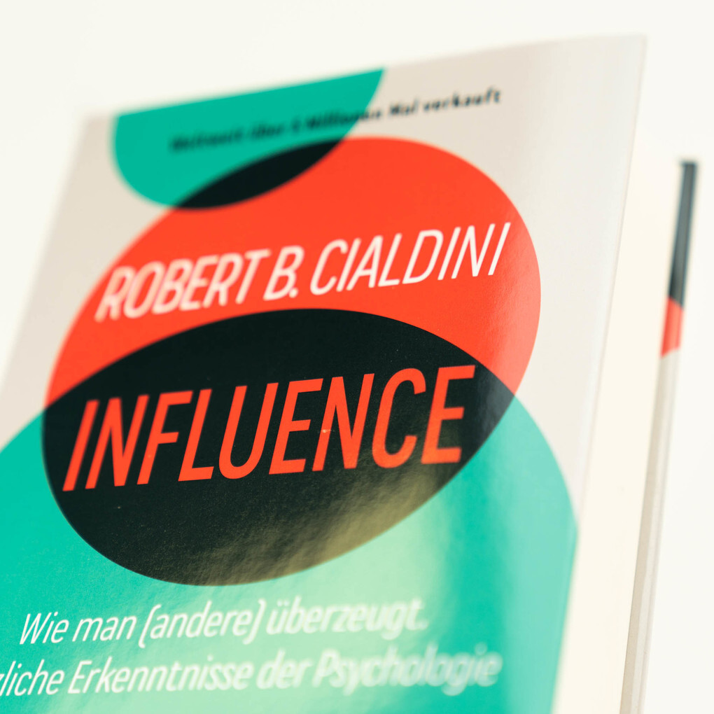Weitere Ansicht: INFLUENCE - Wie man (andere) überzeugt. Nützliche Erkenntnisse der Psychologie | Robert B. Cialdini