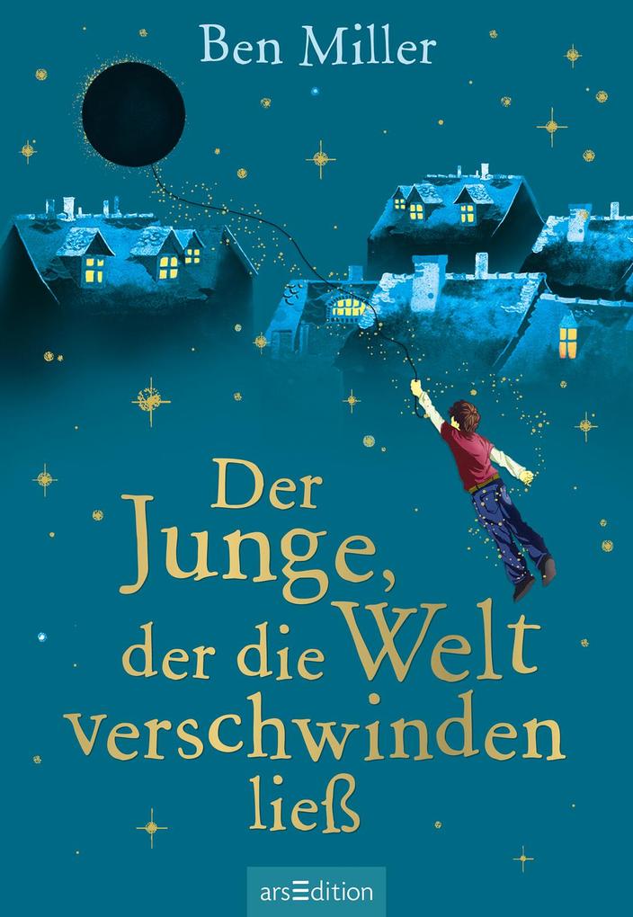 Weitere Ansicht: Der Junge, der die Welt verschwinden ließ | Ben Miller