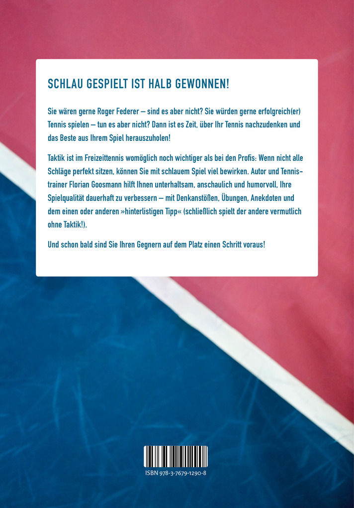 Weitere Ansicht: Mit Taktik punkten. Die Kunst über Tennis nachzudenken | Florian Goosmann