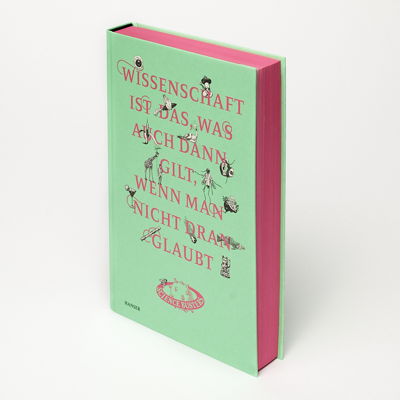 Weitere Ansicht: Wissenschaft ist das, was auch dann gilt, wenn man nicht dran glaubt | Science Busters