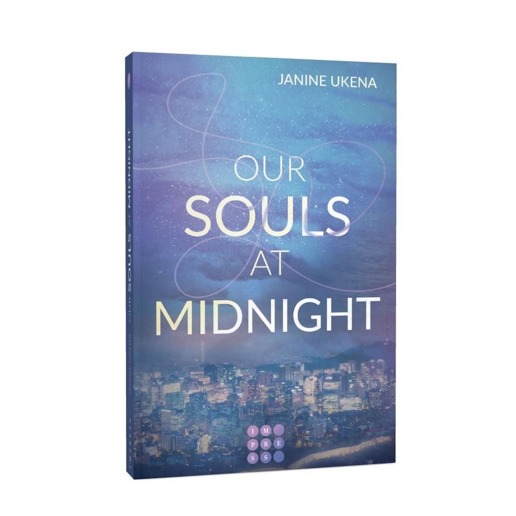 Weitere Ansicht: Our Souls at Midnight (Seoul Dreams 1) | Janine Ukena