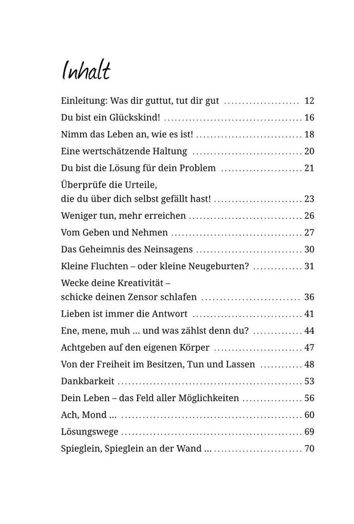 Weitere Ansicht: Was dir guttut, tut dir gut | Gert Kowarowsky