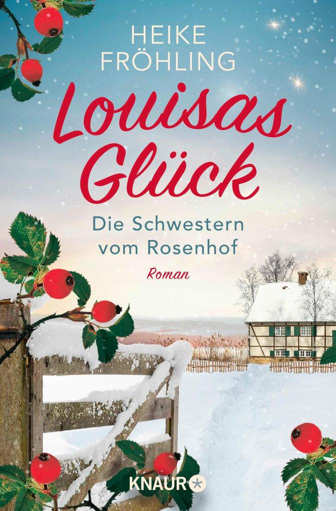 Produktbild: Die Schwestern vom Rosenhof. Louisas Glück | Heike Fröhling