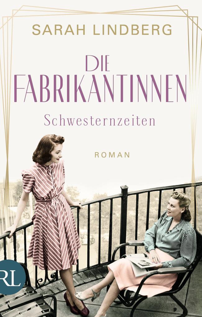 Produktbild: Die Fabrikantinnen - Schwesternzeiten | Sarah Lindberg