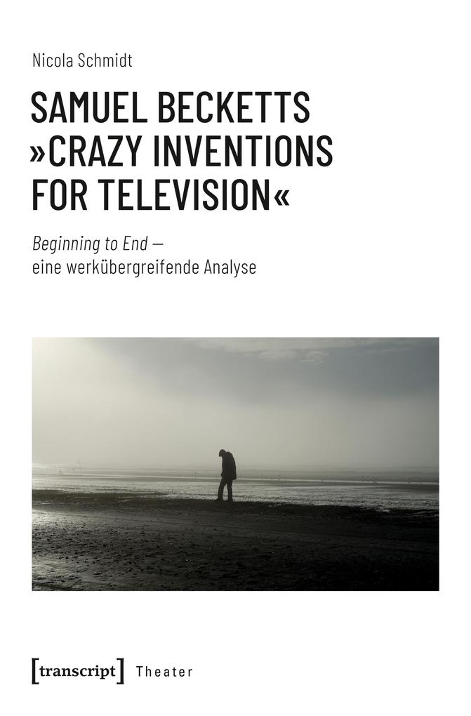 Produktbild: Samuel Becketts »Crazy Inventions for Television« | Nicola Schmidt