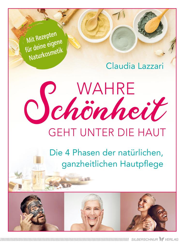 Produktbild: Wahre Schönheit geht unter die Haut | Claudia Lazzari