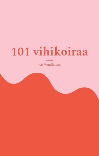 101 vihikoiraa als Taschenbuch