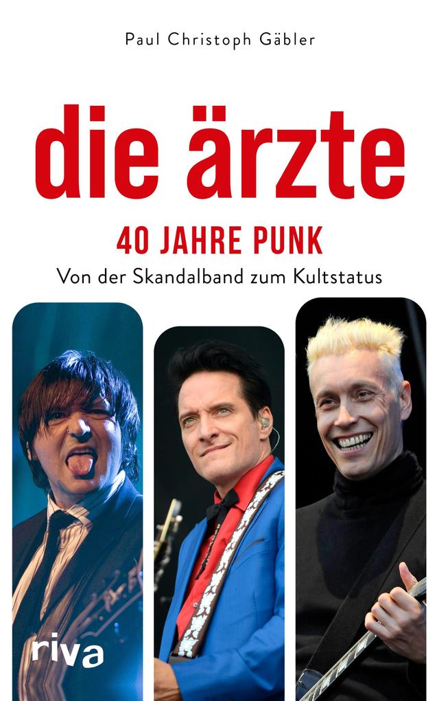 Produktbild: Die Ärzte - 40 Jahre Punk | Paul Christoph Gäbler