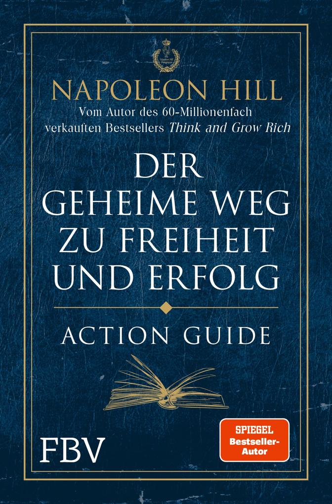 Produktbild: Der geheime Weg zu Freiheit und Erfolg - Action Guide | Napoleon Hill