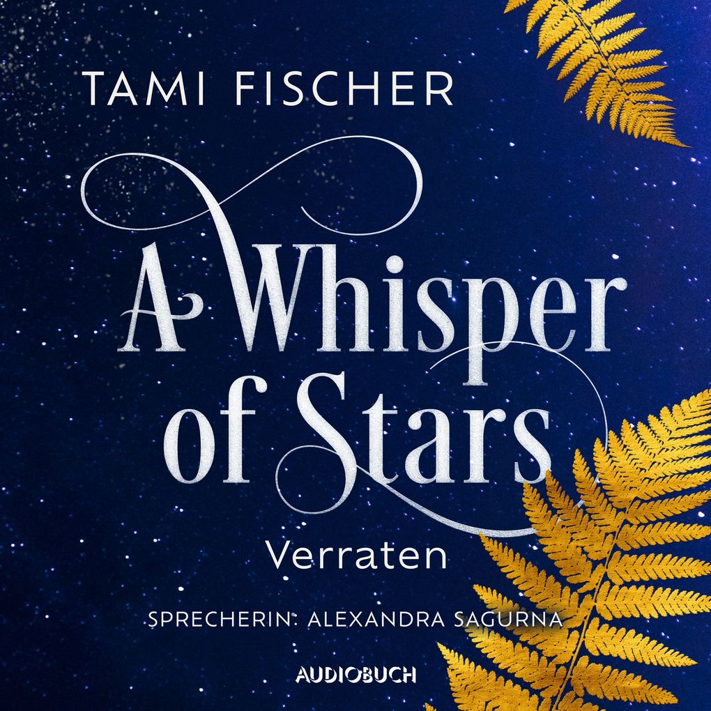 Produktbild: A Whisper of Stars: Verraten | Tami Fischer