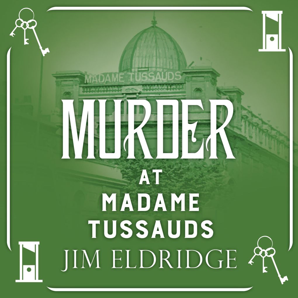 Produktbild: Murder at Madame Tussauds | Jim Eldridge