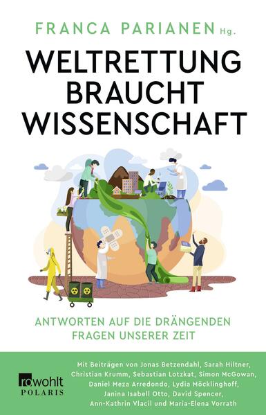 Produktbild: Weltrettung braucht Wissenschaft | Maria-Elena Vorrath, Daniel Meza, Sebastian Lotzkat, Lydia Möcklinghoff, Jonas Betzendahl