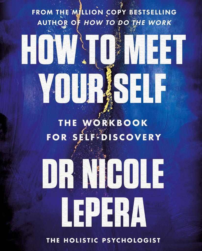 Produktbild: How to Meet Your Self | Nicole Lepera