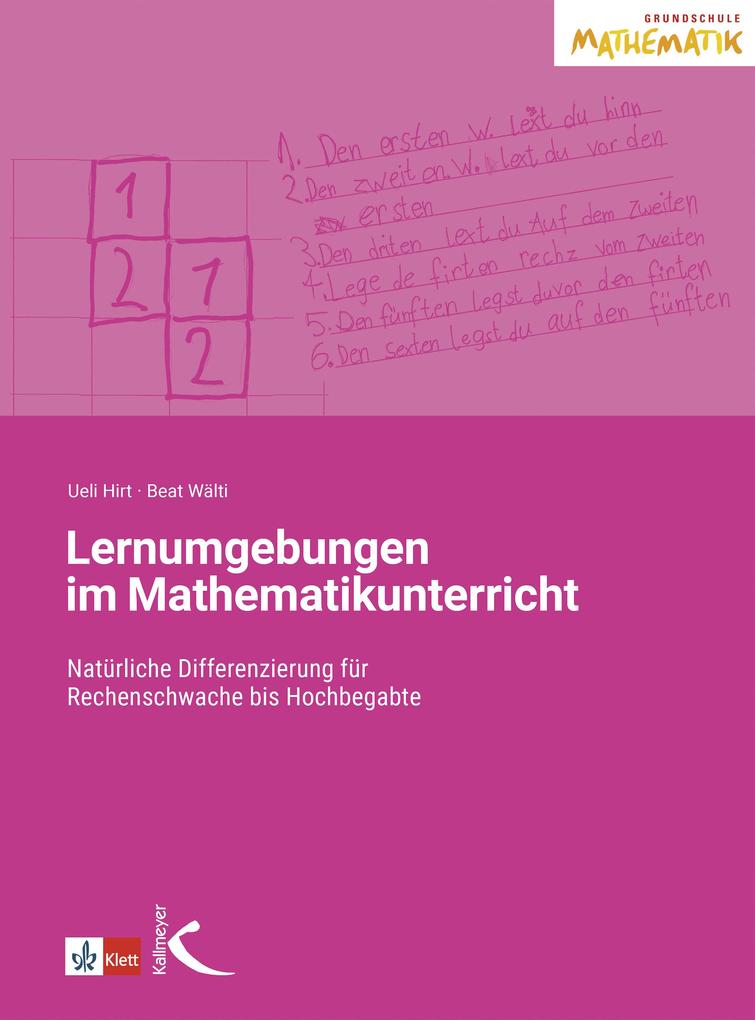 Produktbild: Lernumgebungen im Mathematikunterricht | Ueli Hirt, Beat Wälti