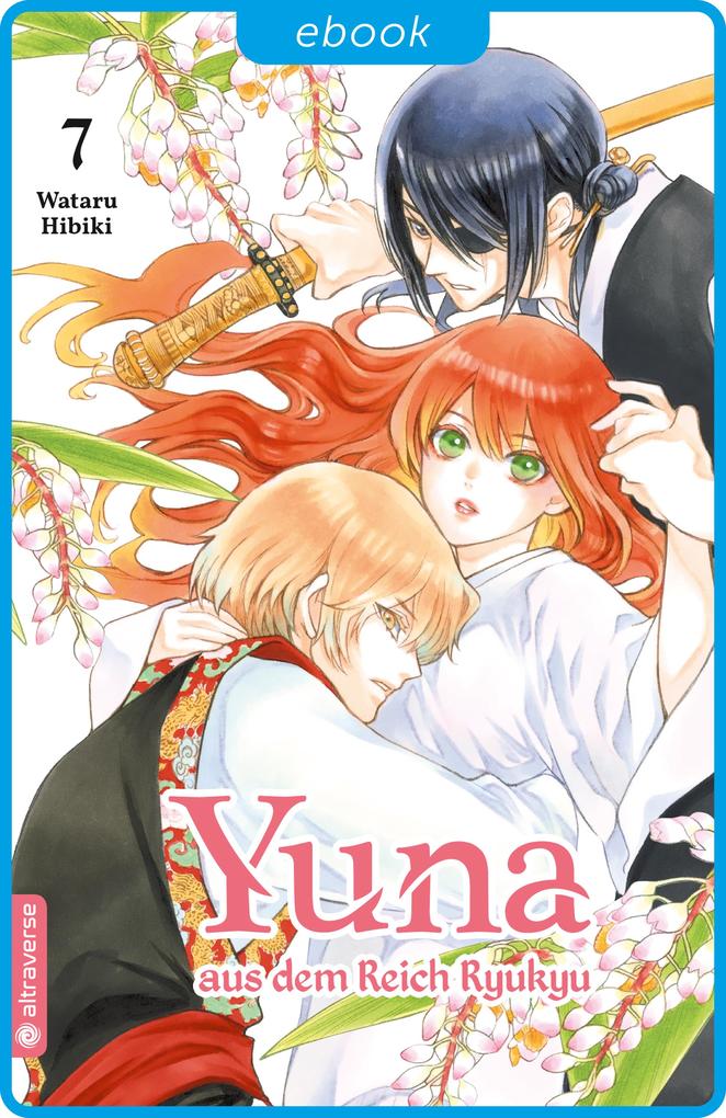Produktbild: Yuna aus dem Reich Ryukyu 07 | Wataru Hibiki