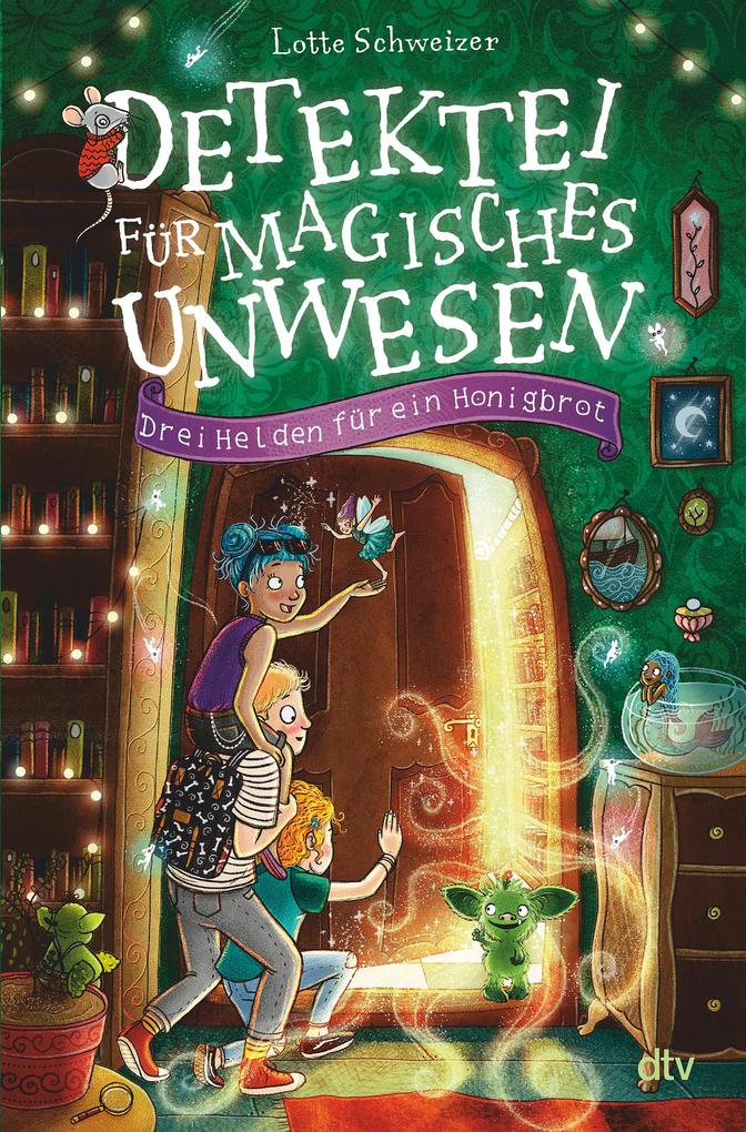Produktbild: Detektei für magisches Unwesen - Drei Helden für ein Honigbrot | Lotte Schweizer