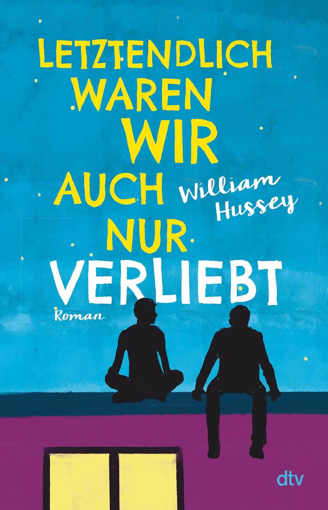 Produktbild: Letztendlich waren wir auch nur verliebt | William Hussey