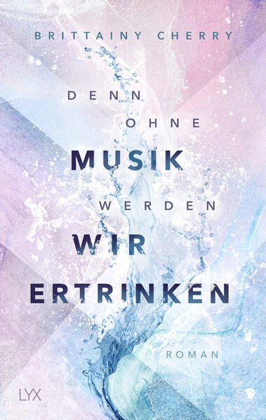 Produktbild: Denn ohne Musik werden wir ertrinken | Brittainy Cherry