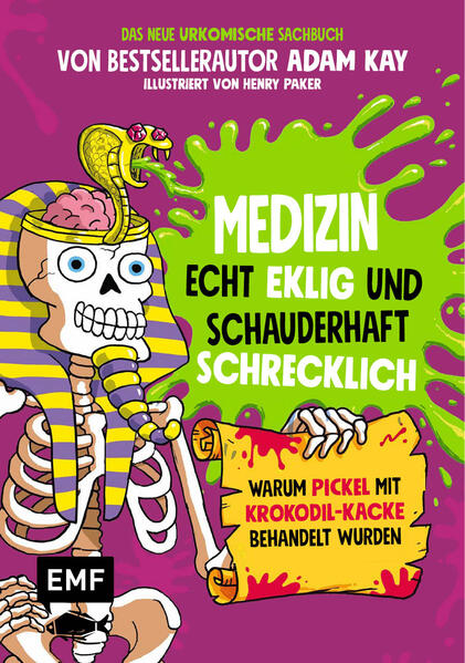 Produktbild: Medizin - Echt eklig und schauderhaft schrecklich - Warum Pickel mit Krokodil-Kacke behandelt wurden | Adam Kay