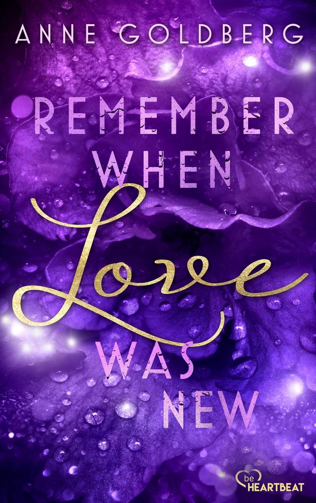 Produktbild: Remember when Love was new | Anne Goldberg