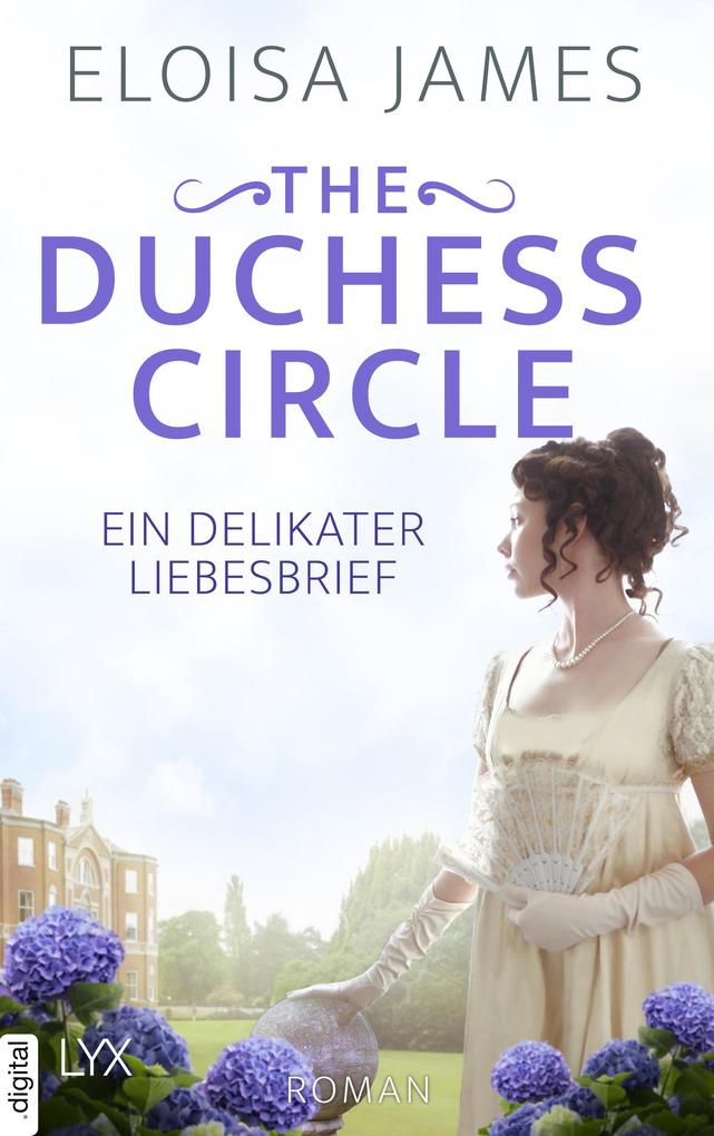 Produktbild: The Duchess Circle - Ein delikater Liebesbrief | Eloisa James