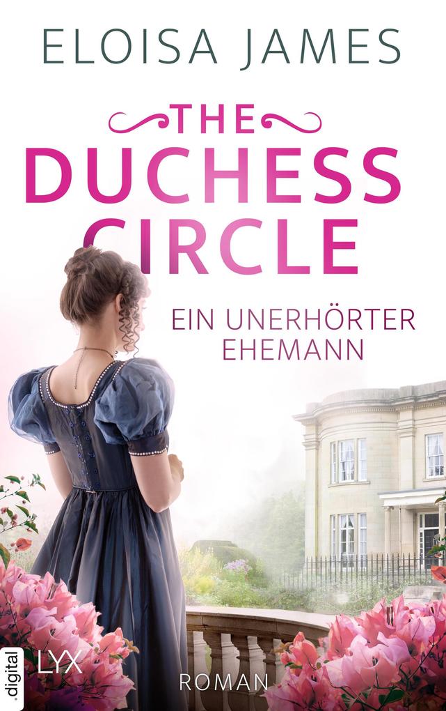 Produktbild: The Duchess Circle - Ein unerhörter Ehemann | Eloisa James