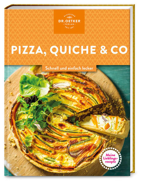 Produktbild: Meine Lieblingsrezepte: Pizza, Quiche & Co. | Oetker Verlag