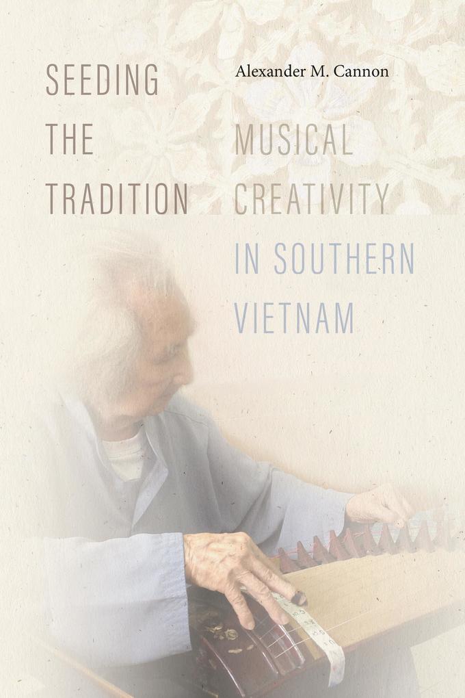 Produktbild: Seeding the Tradition | Alexander M. Cannon