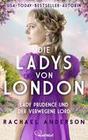 Die Ladys von London - Lady Prudence und der verwegene Lord