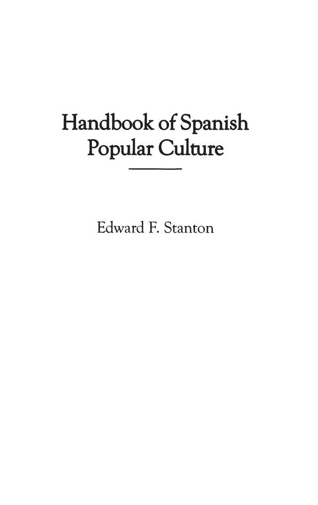 Handbook of Spanish Popular Culture als Buch (gebunden)
