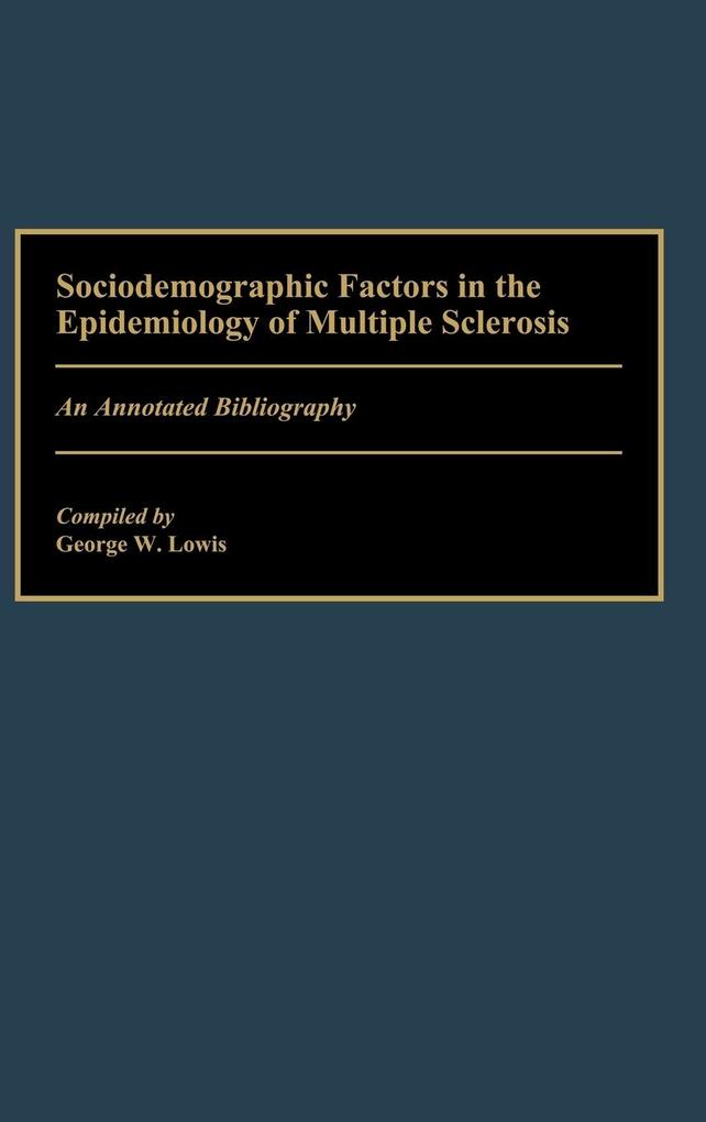 Sociodemographic Factors in the Epidemiology of Multiple Sclerosis als Buch (gebunden)