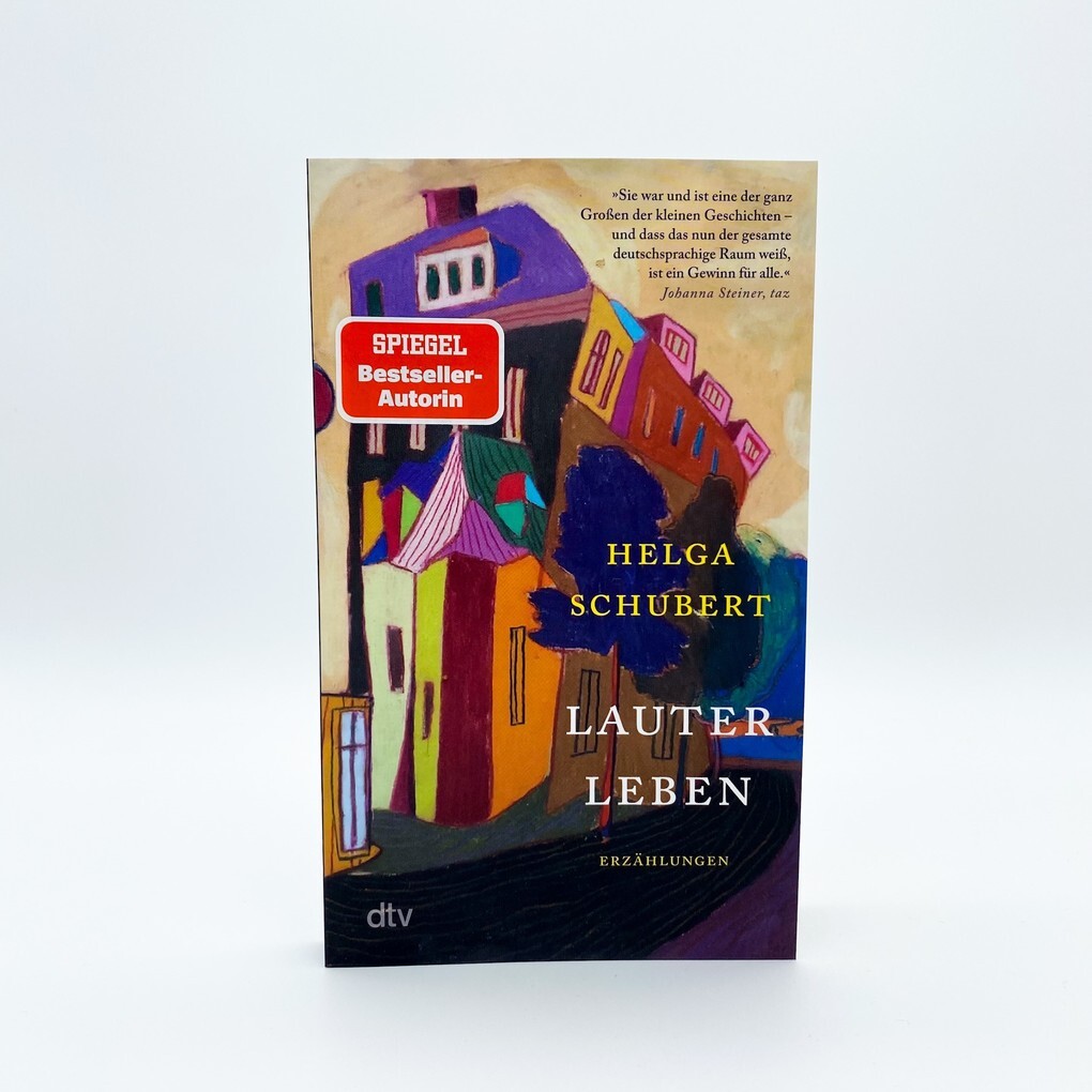 Weitere Ansicht: Lauter Leben | Helga Schubert