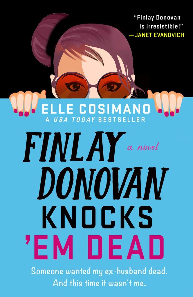 Produktbild: Finlay Donovan Knocks 'Em Dead | Elle Cosimano