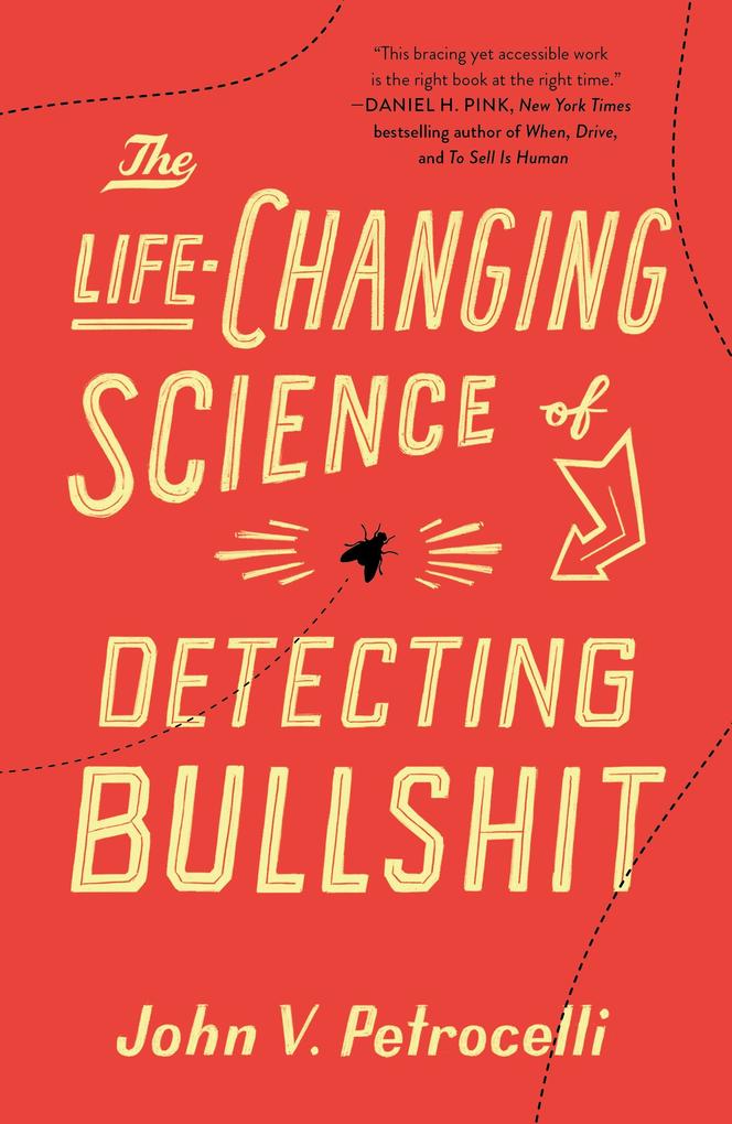 Produktbild: Life-Changing Science of Detecting Bullshit | John V. Petrocelli