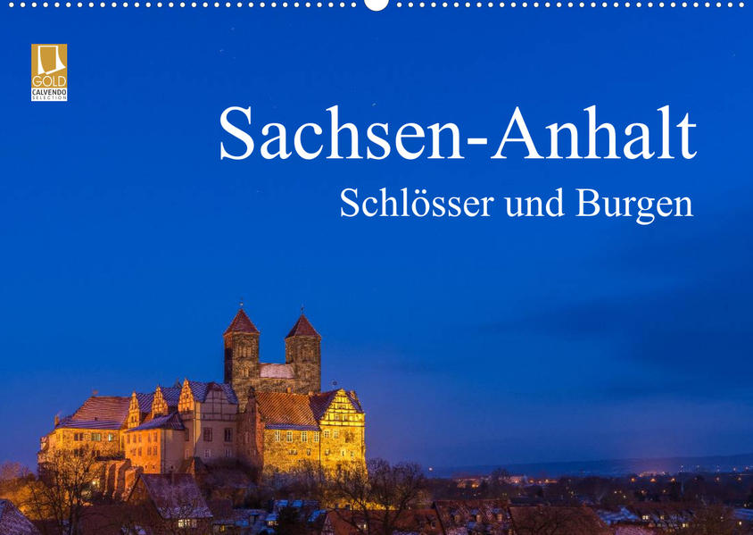 Sachsen-Anhalt - Schlösser und Burgen (Wandkalender 2023 DIN A2 quer) als Kalender