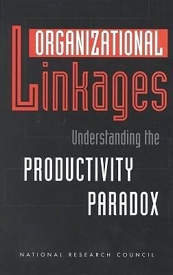 Organizational Linkages: Understanding the Productivity Paradox als Buch (gebunden)