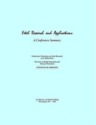 Fetal Research and Applications: A Conference Summary als Taschenbuch