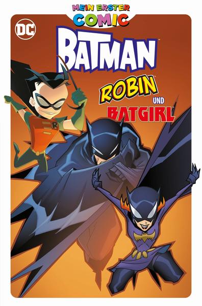Produktbild: Mein erster Comic: Batman, Robin und Batgirl | Bill Matheny, J. Torres, Christopher Jones