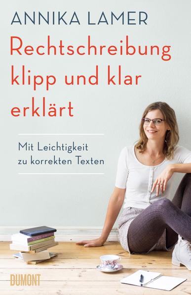 Produktbild: Rechtschreibung klipp und klar erklärt | Annika Lamer