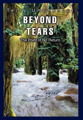 Beyond Tears: The Point of No Return als Buch (gebunden)