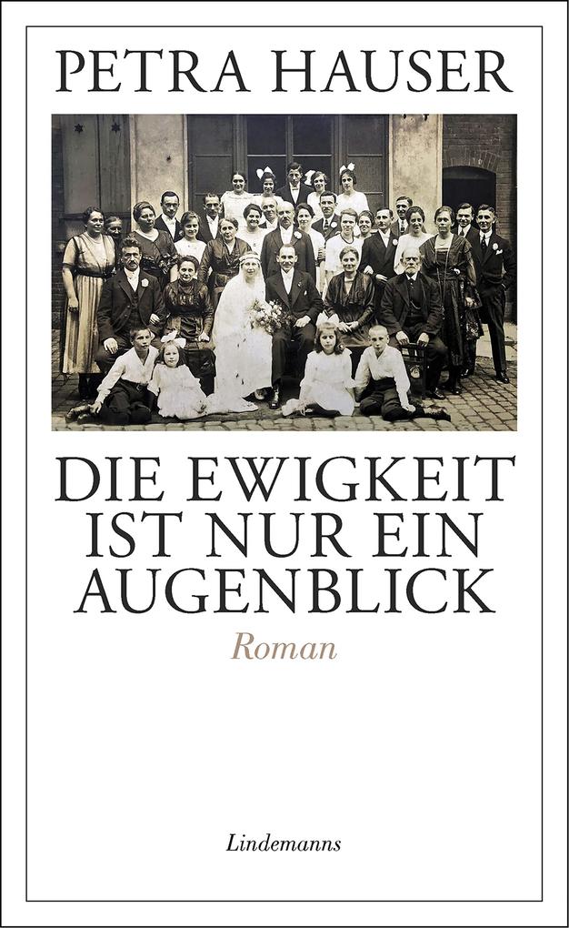 Produktbild: Die Ewigkeit ist nur ein Augenblick | Petra Hauser