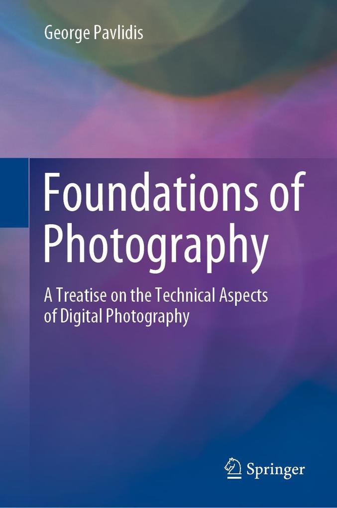 Produktbild: Foundations of Photography | George Pavlidis