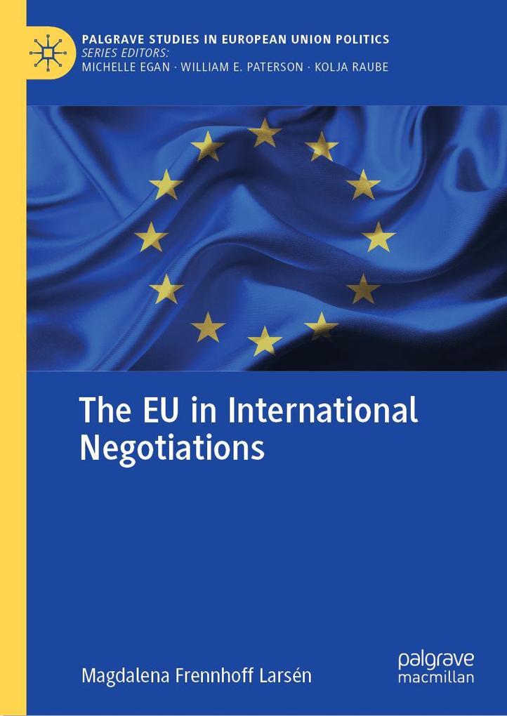 Produktbild: The EU in International Negotiations | Magdalena Frennhoff Larsén