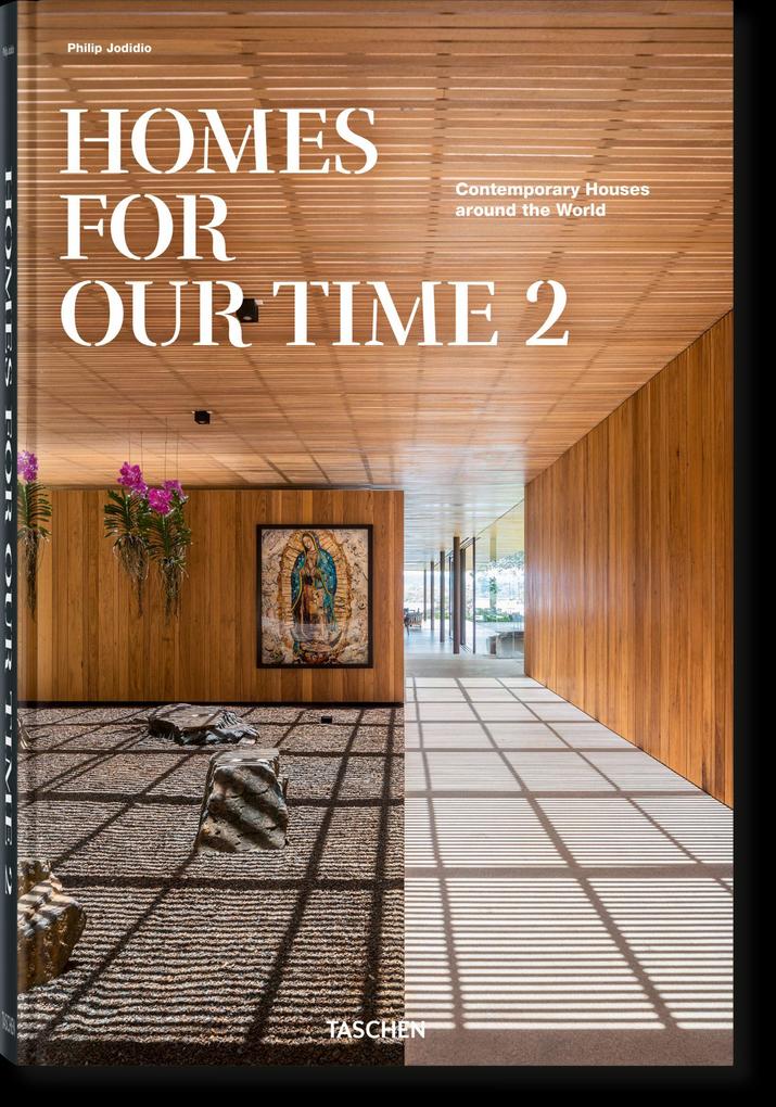 Produktbild: Homes for Our Time. Contemporary Houses around the World. Vol. 2 | Philip Jodidio