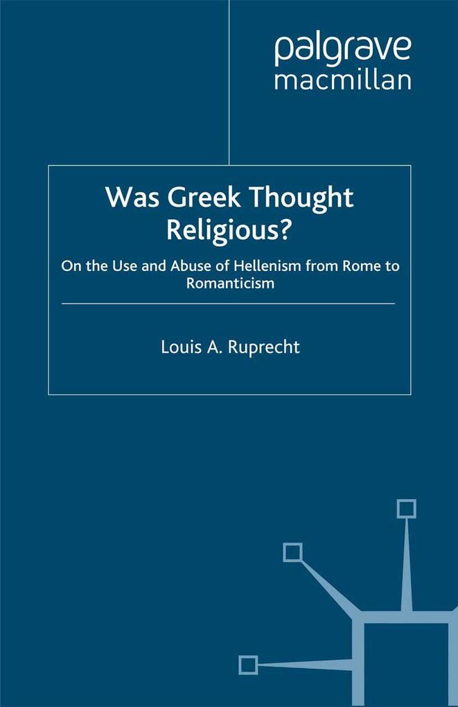 Produktbild: Was Greek Thought Religious? | L. Ruprecht, Louis A. Ruprecht