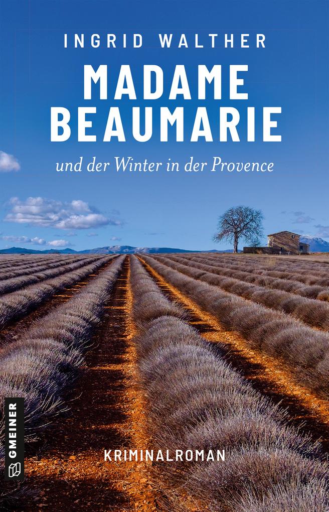 Produktbild: Madame Beaumarie und der Winter in der Provence | Ingrid Walther